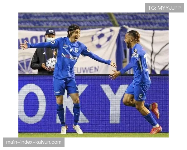 亨克对攻大战展现进攻火力,索尔与伊东纯也配合默契